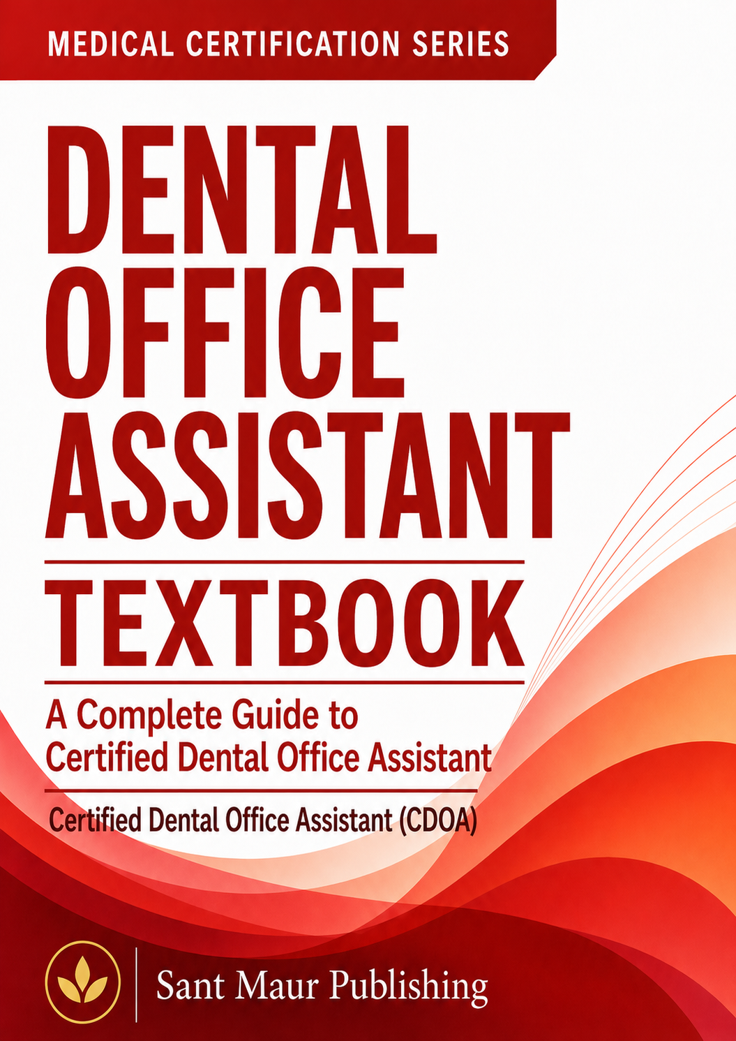 Dental Office Assistant Textbook