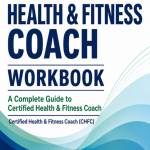 Health & Fitness Coach Workbook