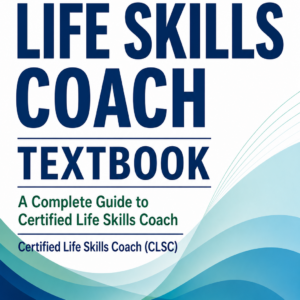 Life Skills Coach Textbook